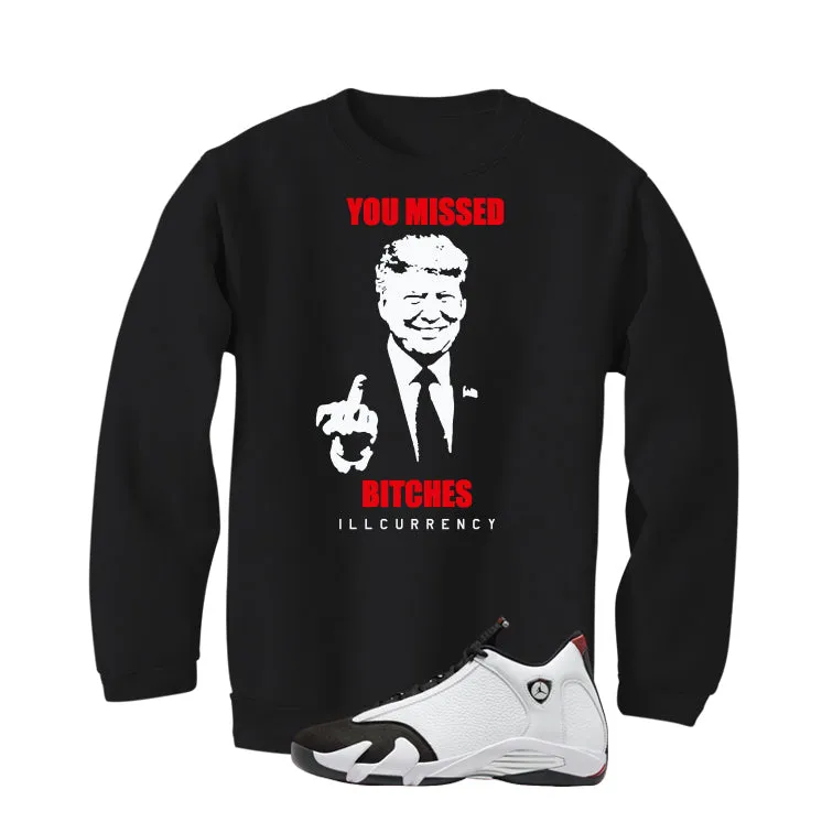 Air Jordan 14 Black Toe Black T-Shirt (Trump you missed)| illcurrency